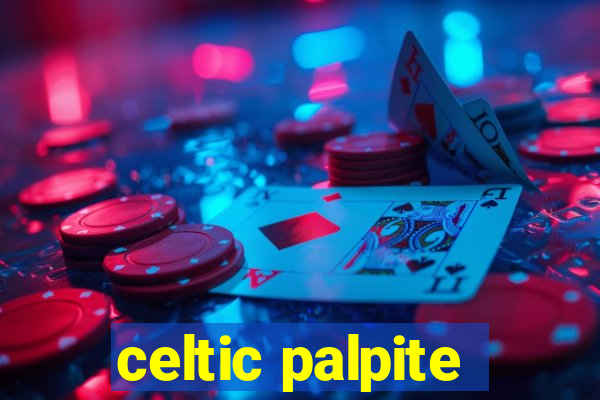 celtic palpite