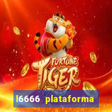 l6666 plataforma paga mesmo