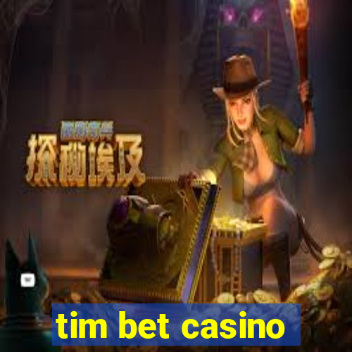 tim bet casino
