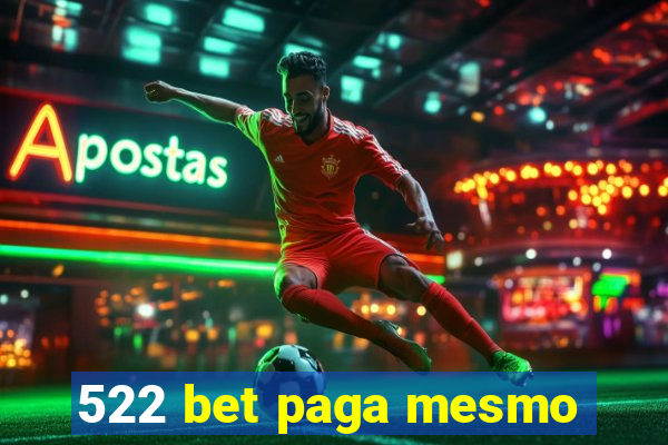 522 bet paga mesmo