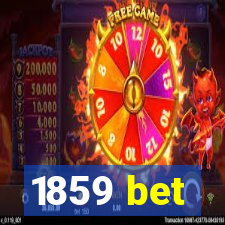 1859 bet