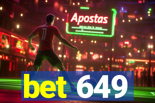 bet 649