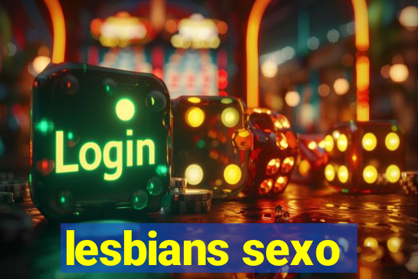 lesbians sexo