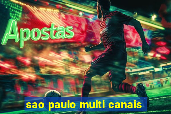 sao paulo multi canais