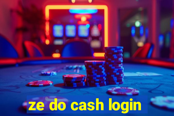 ze do cash login