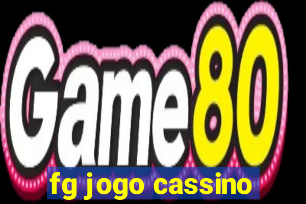 fg jogo cassino