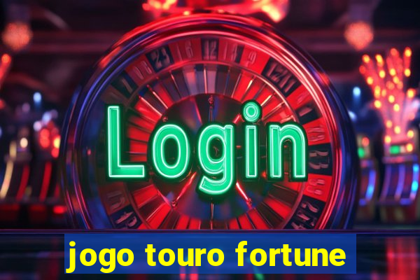 jogo touro fortune