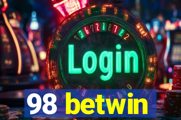 98 betwin