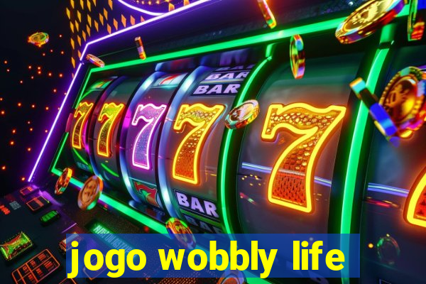 jogo wobbly life