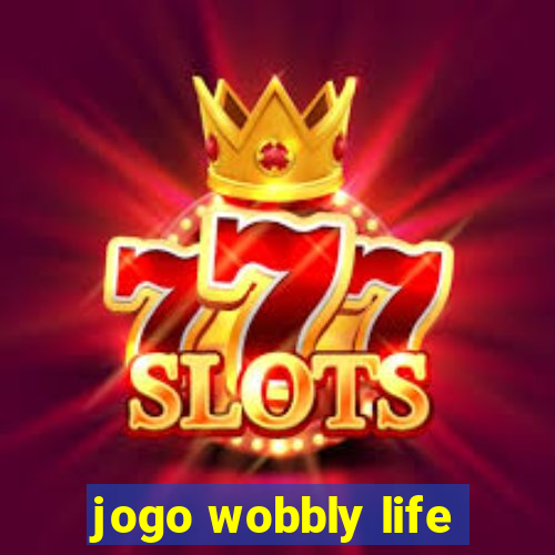 jogo wobbly life