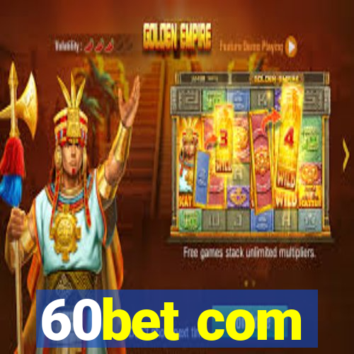 60bet com