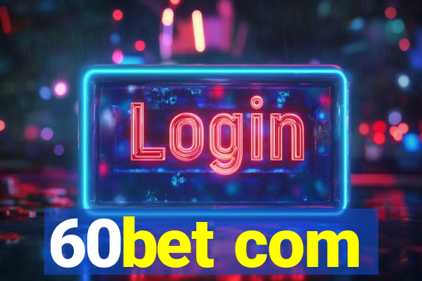 60bet com