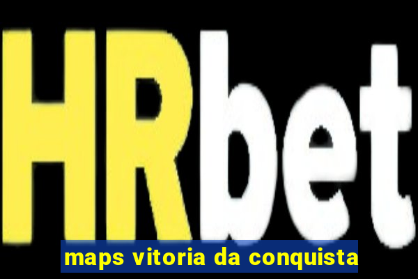 maps vitoria da conquista