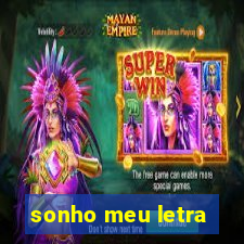 sonho meu letra