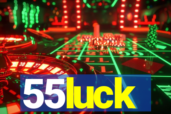 55luck
