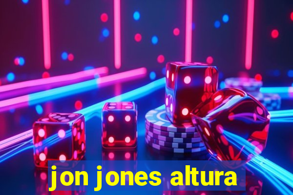 jon jones altura
