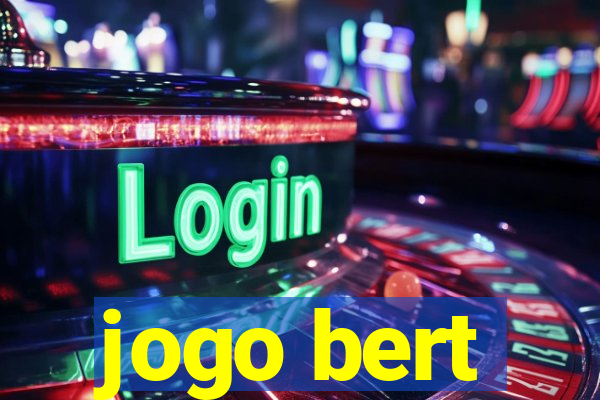 jogo bert