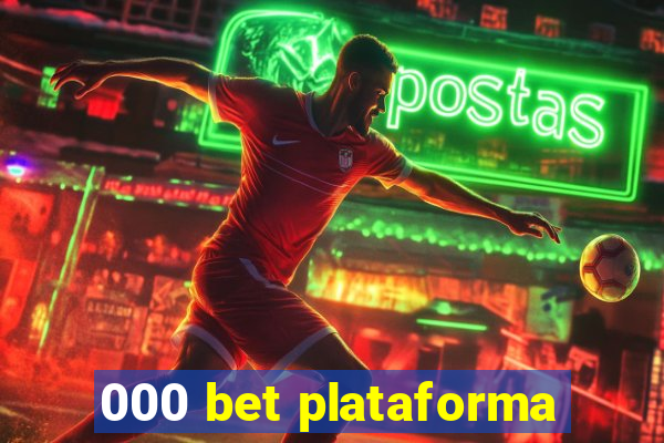000 bet plataforma