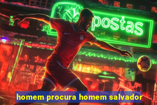 homem procura homem salvador
