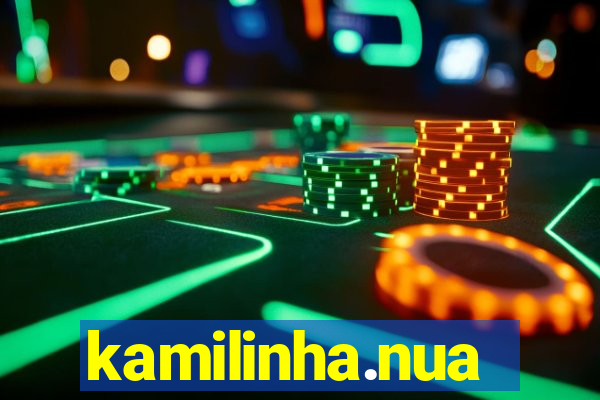 kamilinha.nua