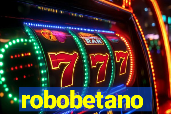 robobetano