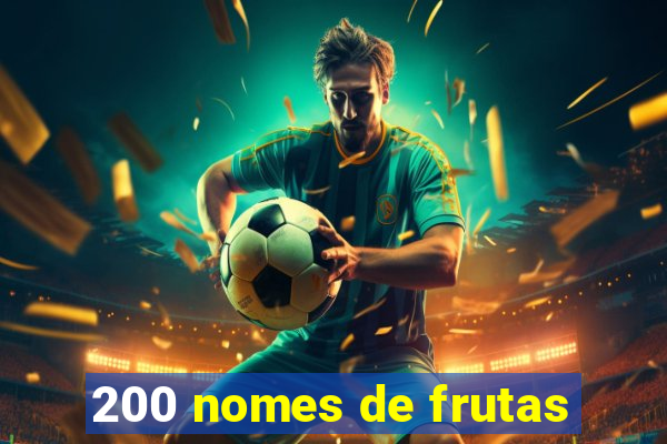 200 nomes de frutas