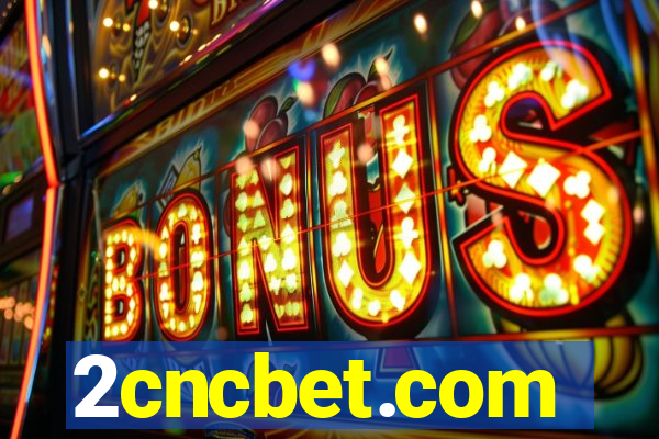 2cncbet.com