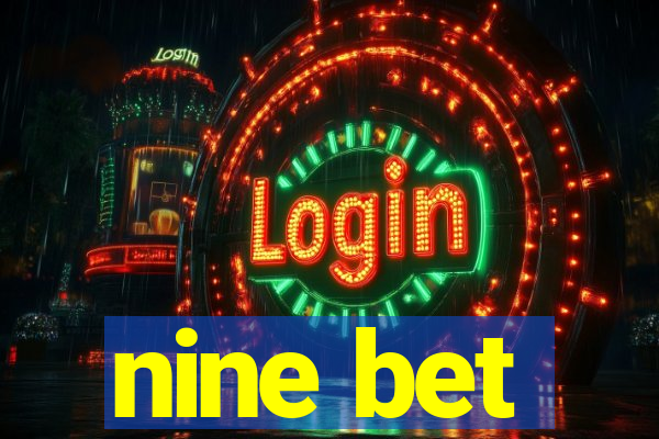 nine bet