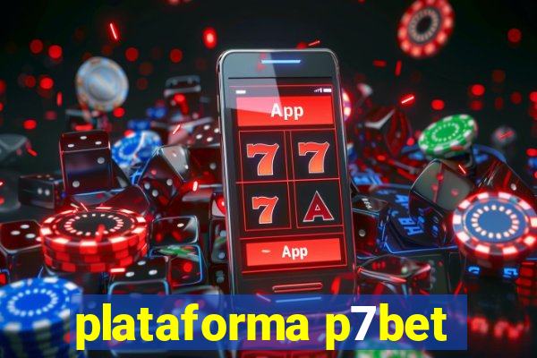plataforma p7bet