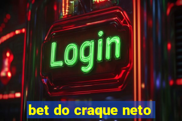 bet do craque neto
