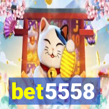 bet5558