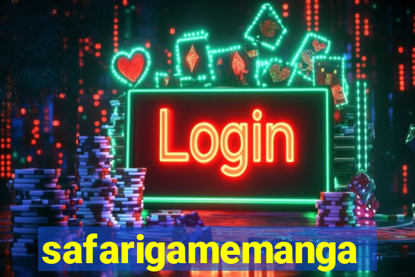 safarigamemanga