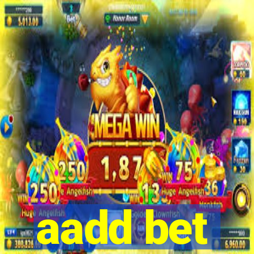 aadd bet