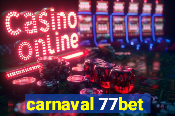 carnaval 77bet
