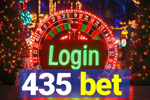 435 bet