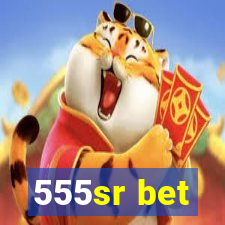 555sr bet
