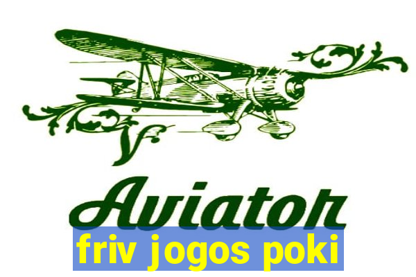 friv jogos poki