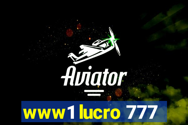 www1 lucro 777