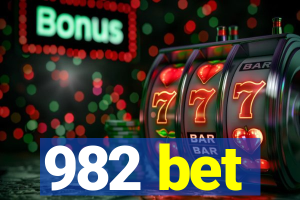 982 bet