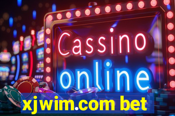 xjwim.com bet