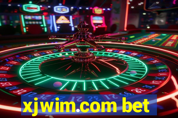 xjwim.com bet
