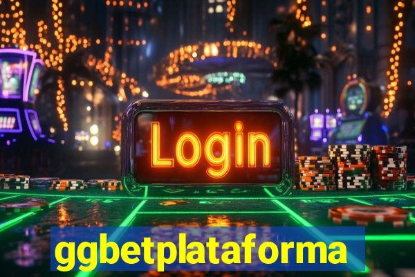 ggbetplataforma