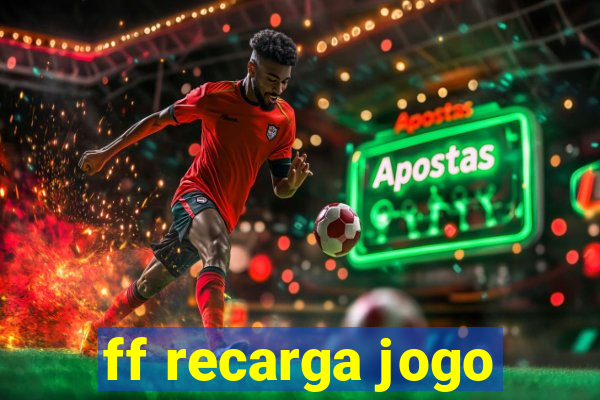 ff recarga jogo