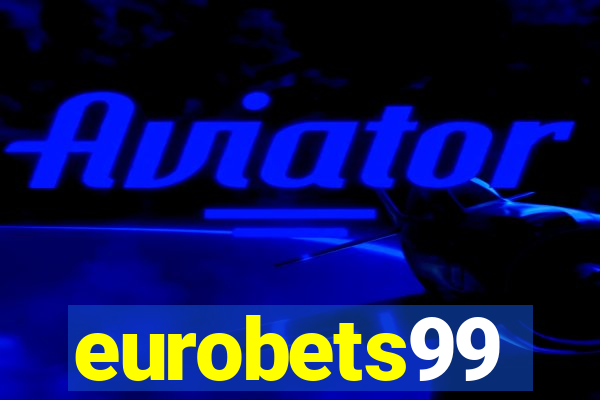 eurobets99