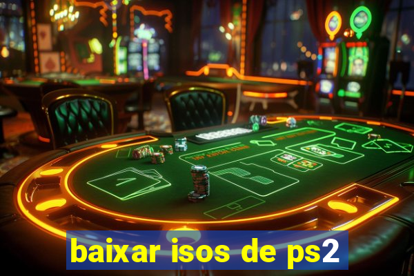 baixar isos de ps2