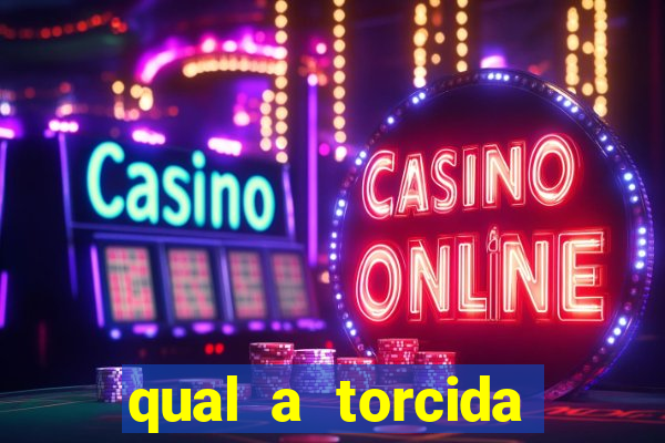 qual a torcida mais bonita do brasil