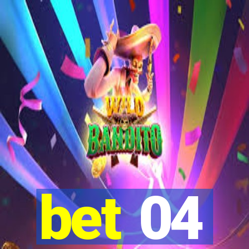 bet 04