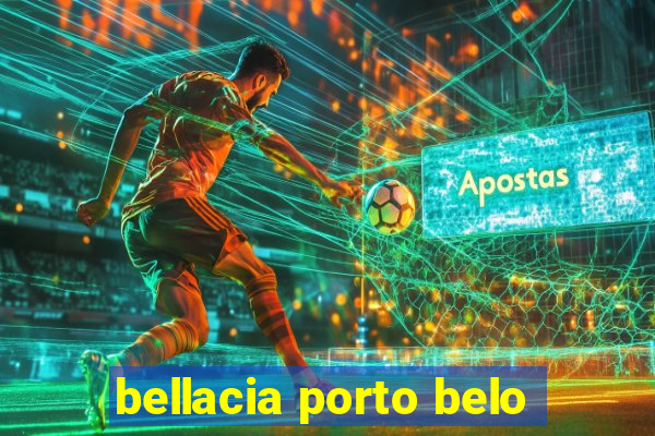 bellacia porto belo