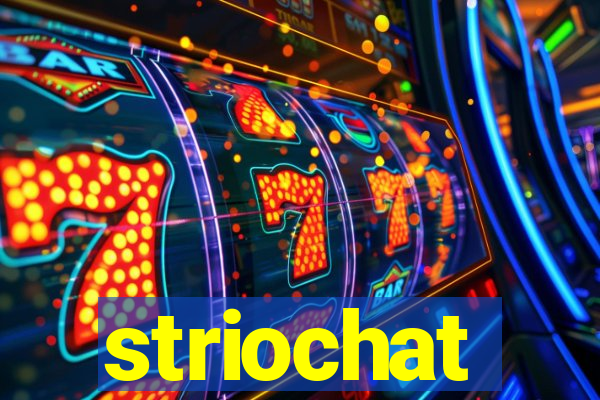 striochat