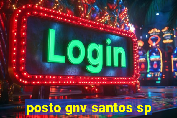 posto gnv santos sp